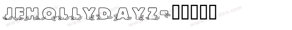 JFHollyDayz字体转换