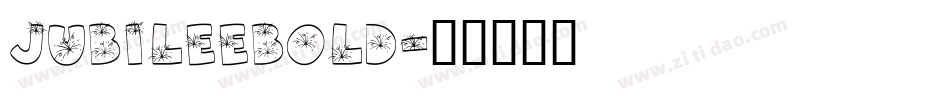 JubileeBold字体转换