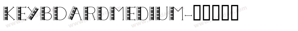 KeyboardMedium字体转换