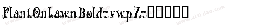PlantOnLawnBold-vwpZ字体转换