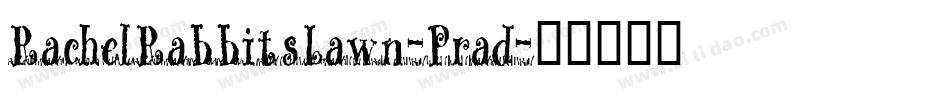 RachelRabbitsLawn-Prad字体转换