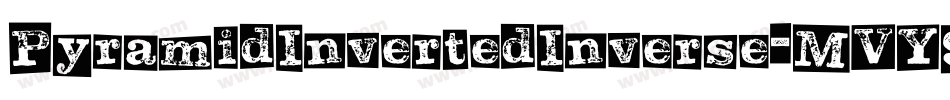 PyramidInvertedInverse-MVY9e字体转换