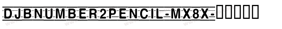 DjbNumber2Pencil-Mw8w字体转换
