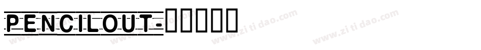 PencilOut字体转换
