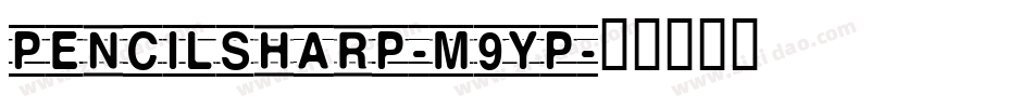 PencilSharp-M9Yp字体转换