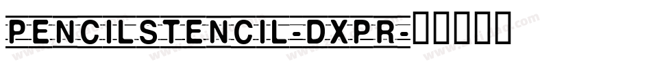 PencilStencil-dXpR字体转换