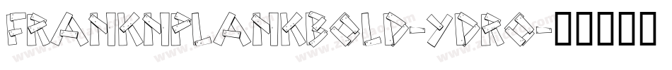 FrankNPlankBold-YDRO字体转换