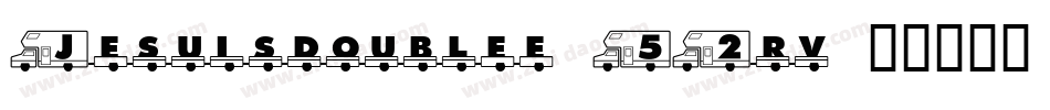 Jesuisdoublee-52rv字体转换 Jesuisdoublee-52rv字体转换