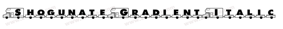 ShogunateGradientItalic-Yz3Rv字体转换 ShogunateGradientItalic-Yz3Rv字体转换