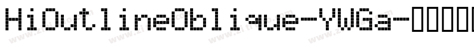 HiOutlineOblique-YWGa字体转换