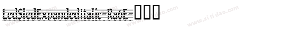 LedSledExpandedItalic-Ra6E字体转换