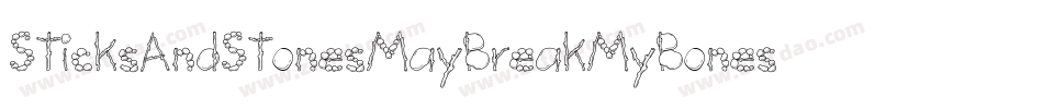 SticksAndStonesMayBreakMyBones-r0DK字体转换