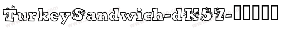 TurkeySandwich-dK57字体转换