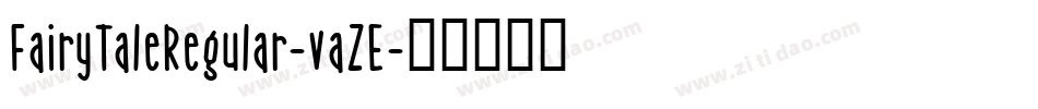 FairyTaleRegular-vaZE字体转换