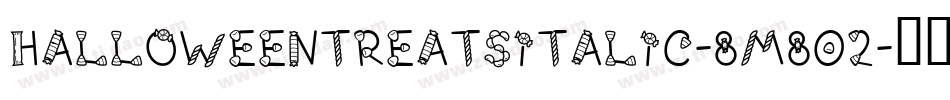 HalloweenTreatsItalic-8M802字体转换