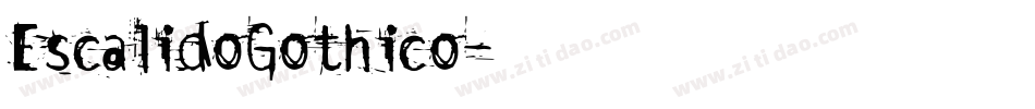 EscalidoGothico字体转换