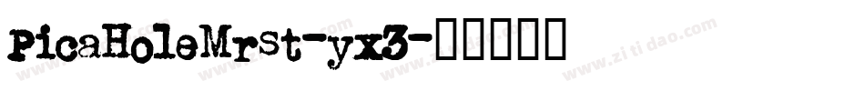 PicaHoleMrst-yx3字体转换