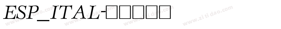 ESP_ITAL字体转换