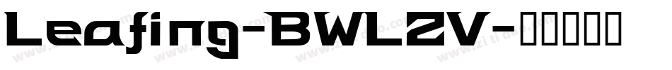 Leafing-BWLZV字体转换