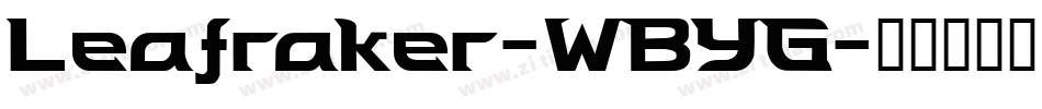 Leafraker-WBYG字体转换