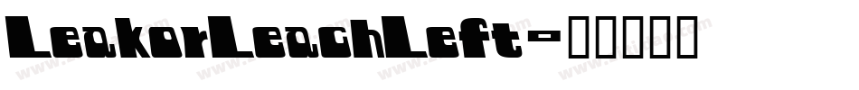 LeakorLeachLeft字体转换