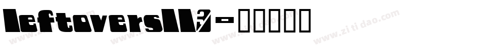 leftoversII3字体转换