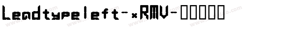 Leadtypeleft-xRMV字体转换