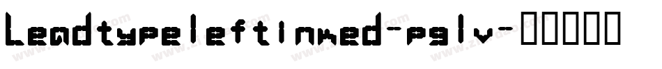 Leadtypeleftinked-pglv字体转换