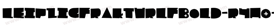 LeipzigFrakturLfBold-r4nO字体转换