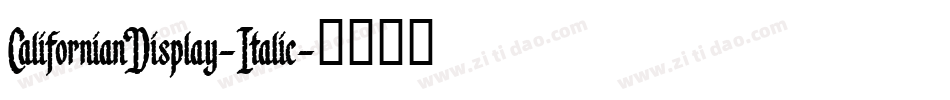 CalifornianDisplay-Italic字体转换