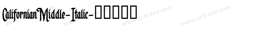 CalifornianMiddle-Italic字体转换