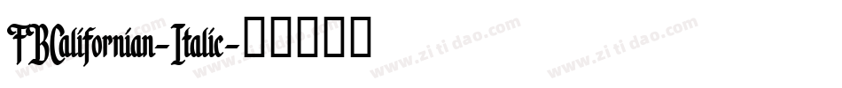 FBCalifornian-Italic字体转换