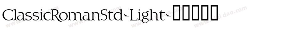 ClassicRomanStd-Light字体转换