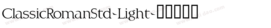 ClassicRomanStd-Light字体转换
