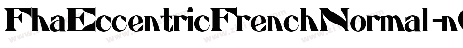 FhaEccentricFrenchNormal-n6L1字体转换