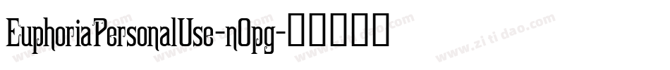 EuphoriaPersonalUse-nOpg字体转换
