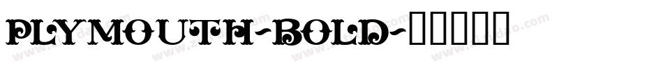 Plymouth-Bold字体转换