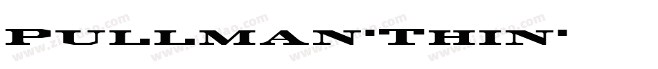Pullman-Thin字体转换