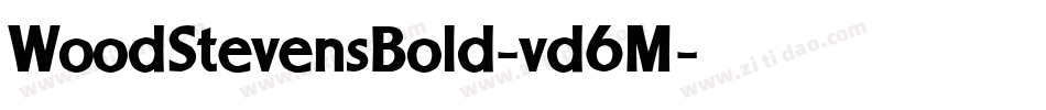 WoodStevensBold-vd6M字体转换 WoodStevensBold-vd6M字体转换