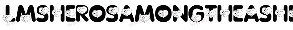 LmsHerosAmongTheAshes-r4XL字体转换 LmsHerosAmongTheAshes-r4XL字体转换