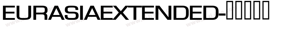 EURASIAEXTENDED字体转换