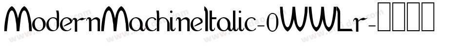 ModernMachineItalic-0WWLr字体转换