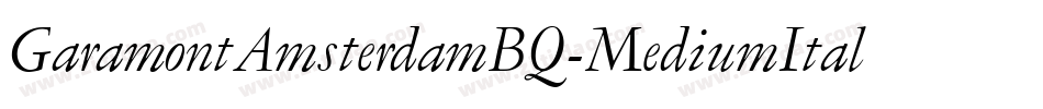 GaramontAmsterdamBQ-MediumItalic字体转换