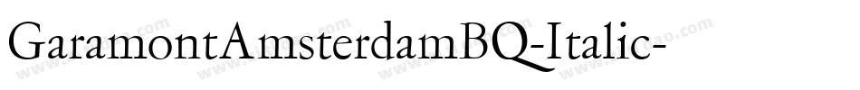 GaramontAmsterdamBQ-Italic字体转换