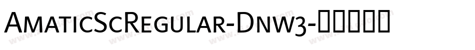 AmaticScRegular-Dnw3字体转换