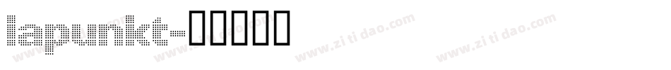 Lapunkt字体转换