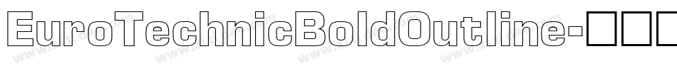 EuroTechnicBoldOutline字体转换