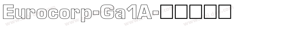 Eurocorp-Ga1A字体转换