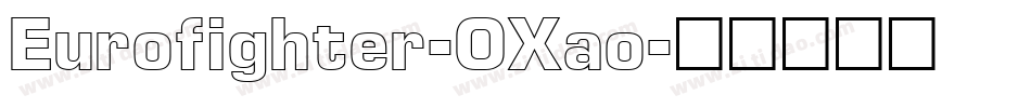 Eurofighter-OXao字体转换