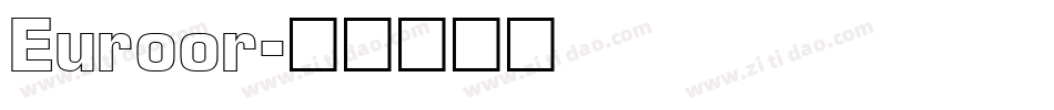 Euroor字体转换